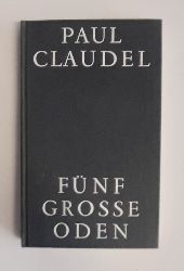 Claudel, Paul  Fnf groe Oden. 