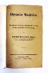 Marx, Adolph Bernhard  Allgemeine Musiklehre. Ein Hlfsbuch fr Lehrer und Lernende in jedem Zweige musikalischer Unterweisung. 