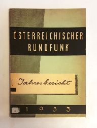 ORF - Bujak, Hans (Chefredakteur)  sterreichischer Rundfunk Jahresbericht 1953. 