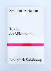 Scholem-Alejchem / Eliasberg, Alexander (bers.) / Reich, Max (bers.)  Tewje, der Milchmann. Siebtes bis elftes Tausend dieser Ausgabe. 