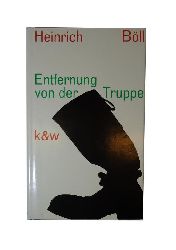 Bll, Heinrich  Entfernung von der Truppe. Erzhlung. 