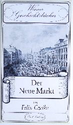 Czeike, Felix  Der Neue Markt. 