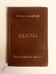 Meyers Reisebcher -  Palstina und Syrien. Dritte Auflage. 