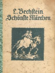 Bechtstein, Ludwig  Schnste Mrchen. Mit vielen Bildern von Hans Nolpa. 