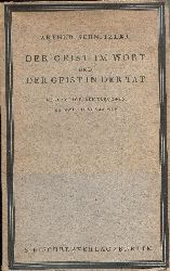 Schnitzler, Arthur  Der Geist im Wort und der Geist in der Tat. Vorlufige Bemerkungen zu zwei Diagrammen. 1.-3. Auflage. 