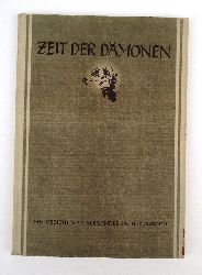 Sacher Masoch, Alexander  Zeit der Dmonen. Ein Gedicht. Mit einem Nachwort von Franz Theodor Csokor. 