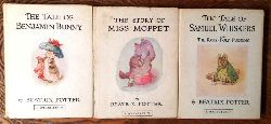 Potter, Beatrix  Collection of 3 Vol. - 1. The Tale of Samuel Whiskers or The Roly-Poly Pudding. - 2. The Tale of Benjamin Bunny. - 3. The Story of Miss Moppet. 