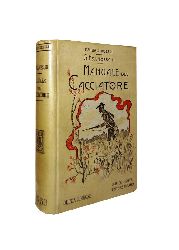 Franceschi, Giulio  Manuale del Cacciatore. 5a edizione notevolmente aumentata ed accresciuta di contributi di E. Arrigoni delgi Oddi. 