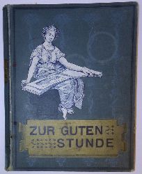 Bong, Rich.  Zur guten Stunde. Illustrierte Zeitschrift. Jahrgang 1905. 