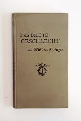 Wolzogen, Ernst von  Das dritte Geschlecht. Roman. Mit Buchschmuck von Walter Caspari. 110.-115. Tausend. 