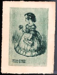 Stretti, Viktor  Mdchen mit Rose. Original-Radierung von Viktor Stretti fr Friedrich Perutz aus dem Jahre 1906. 