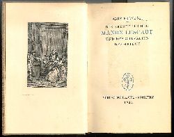 Prevost, Abbe  Die Abenteuer der Manon Lescaut und des Chevalier des Grieux. 