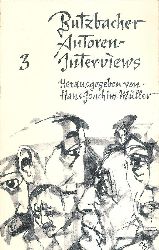 Mller, Hans-Joachim (Hg.)  Butzbacher Autoren-Interviews 3 