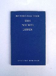 Billinger, Richard  Das nackte Leben. Schauspiel in 4 Aufzgen. 