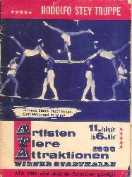 Zirkus -  Artisten - Tiere - Attraktionen. Wiener Stadthalle 11. Februar bis 6. Mrz 1966. Rodolfo Stey Truppe. Werbefolder. 