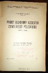 Tylbor, Stanislaw  Prby reformy kodeksu cywilnego polskiego (1834-1854). 