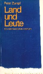 Zumpf, Peter  Signiertes Exemplar - Land und Leute. Ein sterreichisches Lesebuch. 