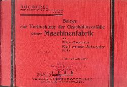 Schulz-Schwieder, Karl  Belege zur Verbuchung der Geschftsvorflle einer Maschinenfabrik. 