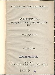 Klimanek, Paul H.  Chinesisches weisses Insektenwachs. 