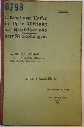 Stoll, Hans  Alkohol und Kaffee in ihrer Wirkung auf Herzleiden und nervse Strungen. 