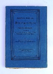 Trauenstern, Karl Kaiser von  Kurzgefate Darstellung des Strafgesetzes ber Gefllsbertretungen in Verbindung mit seinem Amtsunterrichte, seinen Erluterungen und Nachtrgen. 