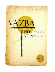 Vasceari, Emile de  Vazba nebo svejk ve vasbe. Satiricka basen. 