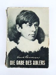 Rasmussen, Knud  Die Gabe des Adlers. Eskimoische Mrchen aus Alaska. bersetzung und Bearbeitung von Aenne Schmcker. 