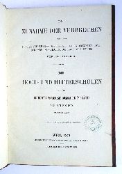 K. K. Statistische Central-Commission (Hg.) - 2 Bnde in 1 Band:  1. Die Zunahme der Verbrechen verglichen mit der Vermehrung d. Bevlkerung in sterreich u. d. Enns, sterreich o. d. Enns und Salzburg v. 1857-1869. - 2. Die Hoch- und Mittelschulen der im Reichsrathe vertretenen Knigreiche und Lnder v. 1851-1870. 