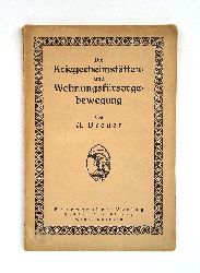 Breuer, A(rnold)  Die Kriegerheimsttten- und Wohnungsfrsorgebewegung. 