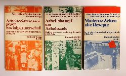 Jacobi, Otto / Schmidt, Eberhard u.a (Hg.)  3 Jahrgnge Kritisches Gewerkschaftsjahrbuch ( 1978/79: Arbeiterinteressen gegen Sozialpartnerschaft - 1979/ 80: Arbeitskampf um Arbeitszeit. - 1980/81: Moderne Zeiten - alte Rezepte. 