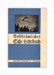 Amanshauser, Otto  Volkstmliches Schi-Lehrbuch. 