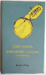 Hirsal, Josef  Bhmische Boheme. Dorfbubensong. Aus dem Tschechischen von Susanna Roth. 