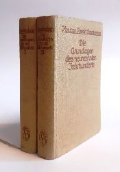 Chamberlain, Houston Stewart  Die Grundlagen des neunzehnten Jahrhunderts. 1. und 2. Band. 