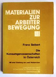 Seibert, Franz  Die Konsumgenossenschaften in sterreich. 