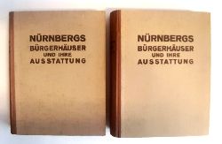 Schulz, Fritz Traugott  Nrnbergs Brgerhuser und ihre Ausstattung. 1. Band: Das Milchmarktviertel. KOMPLETT in 2 Bnden (= Alles Erschienene). 