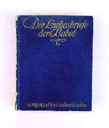 Boursault, Edme  Die Liebesbriefe der Babet. Hg. und bersetzt von Wilhelm Printz. 