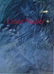 Koschatzky, Walter (Hg.)  Linde Waber. Katalog anllich der beiden Ausstellungen in der Albertina und der Galerie Wrthle Wien, 1985. 
