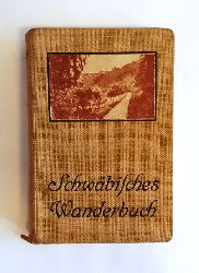 Strhmfeld, Gustav  Schwbisches Wanderbuch. Eisenbahn- und Wanderfhrer durch Wrttemberg und Hohenzollern. 3., neubearb. u. verm. Auflage. 