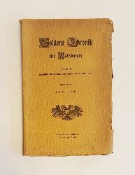 Kaiser Franz Josef I. - Austria, Dr. Phil. (Ps. f. ?, Hrsg.):  Goldene Chronik der Habsburger. Festschrift zum fnfzigjhrigen Regierungsjubilum Kaiser Franz Josef I. 