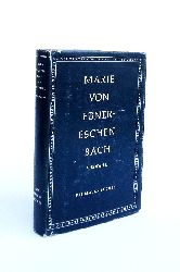 Ebner-Eschenbach, Marie von -  Marie von Ebner-Eschenbach. Eine Auswahl aus ihren Werken und ein biographisches Nachwort von Franz Nabl. 