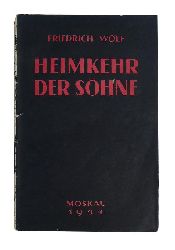 Wolf, Friedrich  Heimkehr der Shne. Eine Novelle. 