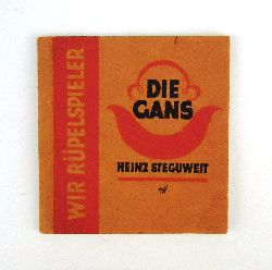Steguweit, Heinz  Die Gans. Schwank. 5. - 9. Auflage. 