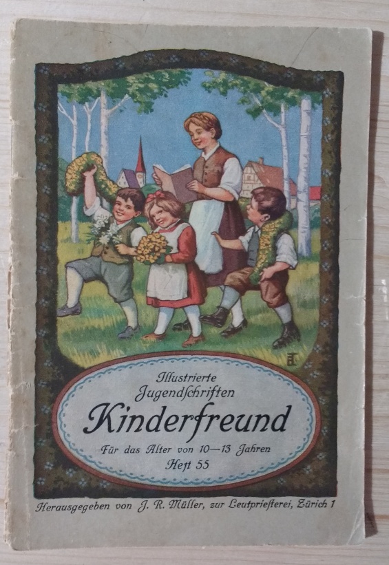 Müller, J. R. (Hrsg.):  Kinderfreund. Illustrierte Zeitschriften. Für das Alter von 10-15 Jahren. 