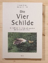 Foster, Steven und Meredith Little:  Die vier Schilde : Initiationen durch die Jahreszeiten der menschlichen Natur. Steven Foster ; Meredith Little 