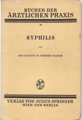 Planner, Herbert  Syphilis - Bücher der ärztlichen Praxis - Band 39 