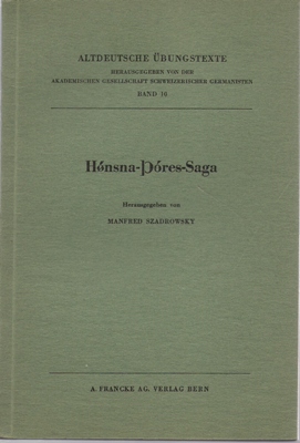 Szadrowsky, Manfred (Hrsg.)  Hönsna-Thóres-Saga [Altdeutsche Übungstexte Band 10] 