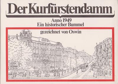 OSWIN  Der Kurfürstendamm Anno 1949 - Ein historischer Bummel gezeichnet von Oswin 