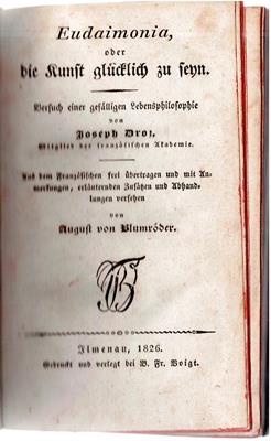 Droz, Joseph / August von Blumröder  Eudaimonia oder die Kunst glücklich zu seyn - Versuch einer gefälligen Lebensphilosophie 