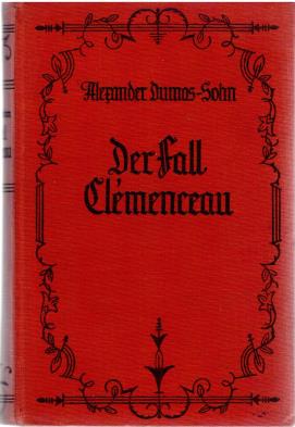 Dumas Sohn, Alexander  Der Fall Clemenceau 