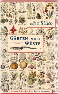 Silko, Leslie Marmon  Gärten in der Wüste 